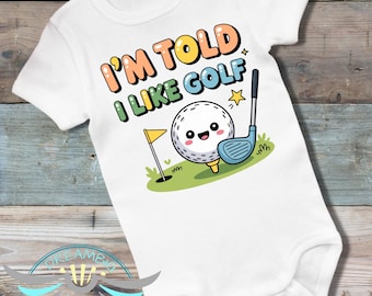 I'm Told I like Golf Baby Onesie® Cute Golf Outfit, Future Golfer, Funny Baby Onesie® Newborn Golf Onesie® Baby Announcement, Baby Shower