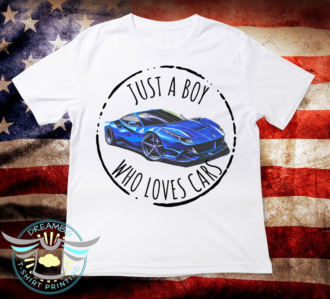 Just A Boy Who Loves Cars, Boys Cute Shirts, Blue Cars, Little Boys