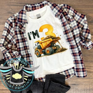 Dump Truck 3rd Birthday Shirt, I&#39;m Third Dump Truck Shirt, Dump Truck Construction, Themed Party, Construction Crew Theme Birthday Party