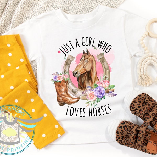 Horse  Shirt, Just A Girl Who Loves Horses, Cowgirl Shirt, Horse Farmer, Country Girl Shirt, Horses, Ranch Life, Farm Life, Youth Toddler