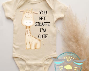 You Bet Giraffe I'm Cute Baby Onesie® Giraffe Baby Onesie® Baby Boy, Giraffe Baby Clothes, Cute Giraffe Bodysuit, Cute Baby Onesie® Trending