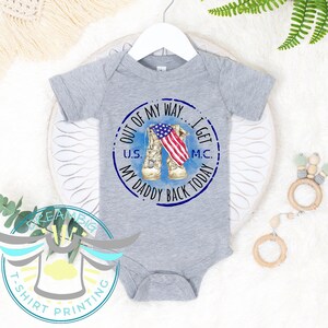 Military Baby Onesie® Out Of My Way I Get My Daddy Back Today Baby Onesie® Homecoming Onesie® Announcement, Military Dad, Military Family