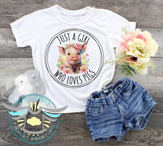 Just A Girl Who Loves Pigs Flower T-Shirt Just A Girl Who Loves Pigs Flower T-Shirt