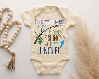 Uncle's Fishing Buddy Baby Onesie® Pack My Diapers I'm Going Fishing With  Uncle, Uncle's Boy Baby Onesie® Gone Fishin', Uncle Gifts