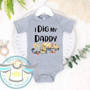 I Dig My Daddy Baby Onesie® Excavator, Construction Baby Onesie® Cute Baby Boy Onesie® Baby Shower Gift, Construction Site, Tractors, Trendy
