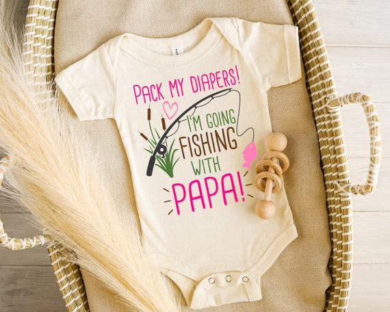 Papa's Fishing Buddy, Baby Onesie® Pack My Diapers I'm Going Fishing With  Papa, Papa's Girl Baby Onesie® Fishing, Gone Fishin', Papa Gifts
