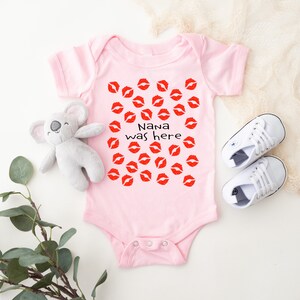 Nana Was Here Baby Onesie® Nana Gifts, Trendy Onesie® Baby Girl, Baby Boy, Kisses, Lipstick, Announcement, Grandbaby Onesie® Cute Baby Gift