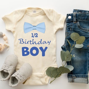 Half 1/2 Birthday Boy Baby Onesie® 1st First Half Birthday, Milestone Announcement, 6 Month Announcement, Birthday Boy Outfit, Cute, Natural