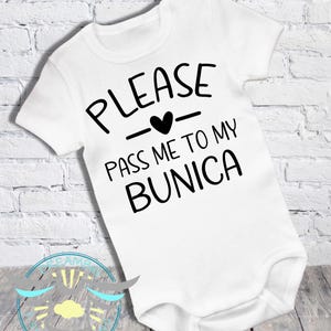 Romanian Baby Onesie® Please Pass Me To My Bunica, Romanian Grandmother, Baby Announcement, Cultural Baby Outfit, Grandma Baby Gift