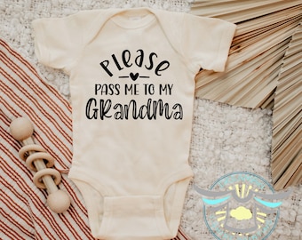 Grandma Baby Onesie® Please Pass Me To My Grandma Baby Onesie® Grandmother, Grandma, Announcement, Newborn, Baby Apparel, Cute Baby Outfit