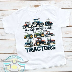 Tractor Shirt, Kids Tractor Shirt, You Can Never Have Too Many Tractors, Future Farmer, Farmer Shirt, Tractor Apparel, Tractor Lover Gift