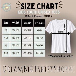 May include: Size chart for kids youth unisex tees, Bella + Canvas 3001 Y. The chart shows sizes YS, YM, YL, and XLY with corresponding width and length measurements in inches and fit sizes.