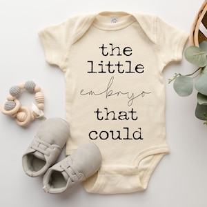 The Little Embryo That Could Baby Onesie® IVF, Infertility Baby Onesie® Baby Announcement, Pregnancy Reveal, IVF Baby Onesie® Natural