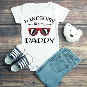 Handsome Like My Daddy Baby Onesie® Baby Shower, Cute Baby Onesie® Daddy&#39;s Boy, Daddy Is My Hero, Just Like Daddy, Announcement, Bodysuit