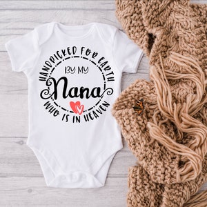 Hand Picked For Earth By My Nana In Heaven Baby Onesie® Nana Onesie® Grandparent, Cute Baby Onesie® Announcement, Reveal, Pregnancy Reveal