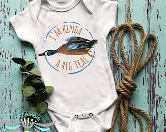 I'm Kinda A Big Teal, Teal Ducks, Duck Hunter Onesie® Hunting Buddy, Teal Duck Hunting Onesie® Duck Call Onesie® Baby Announcement, White