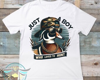 Wood Duck Hunting Shirt, Just A Boy Who Loves Ducks, Duck Hunting, Duck Hunter, Waterfowl, Wood Duck Apparel, Country Boy, Outdoors