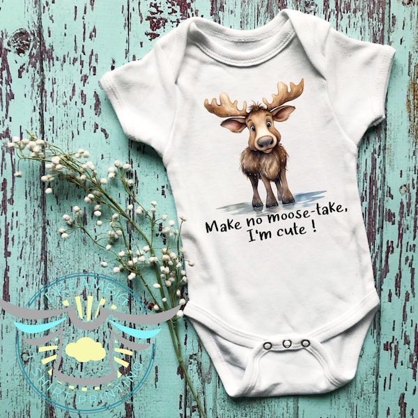 Moose Baby Onesie® Make No Moose-Take I'm Cute Baby Onesie® Announcement, Cute Baby Onesie® Bodysuit, First Outfit, Fun Onesie® Baby Clothes