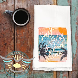 Saltwater & Sunshine Kitchen Towel, Beach House, Tea Towel, Beach Decor, Home Decor, House Warming Gift, Summer Time, Gift Towels, Nautical