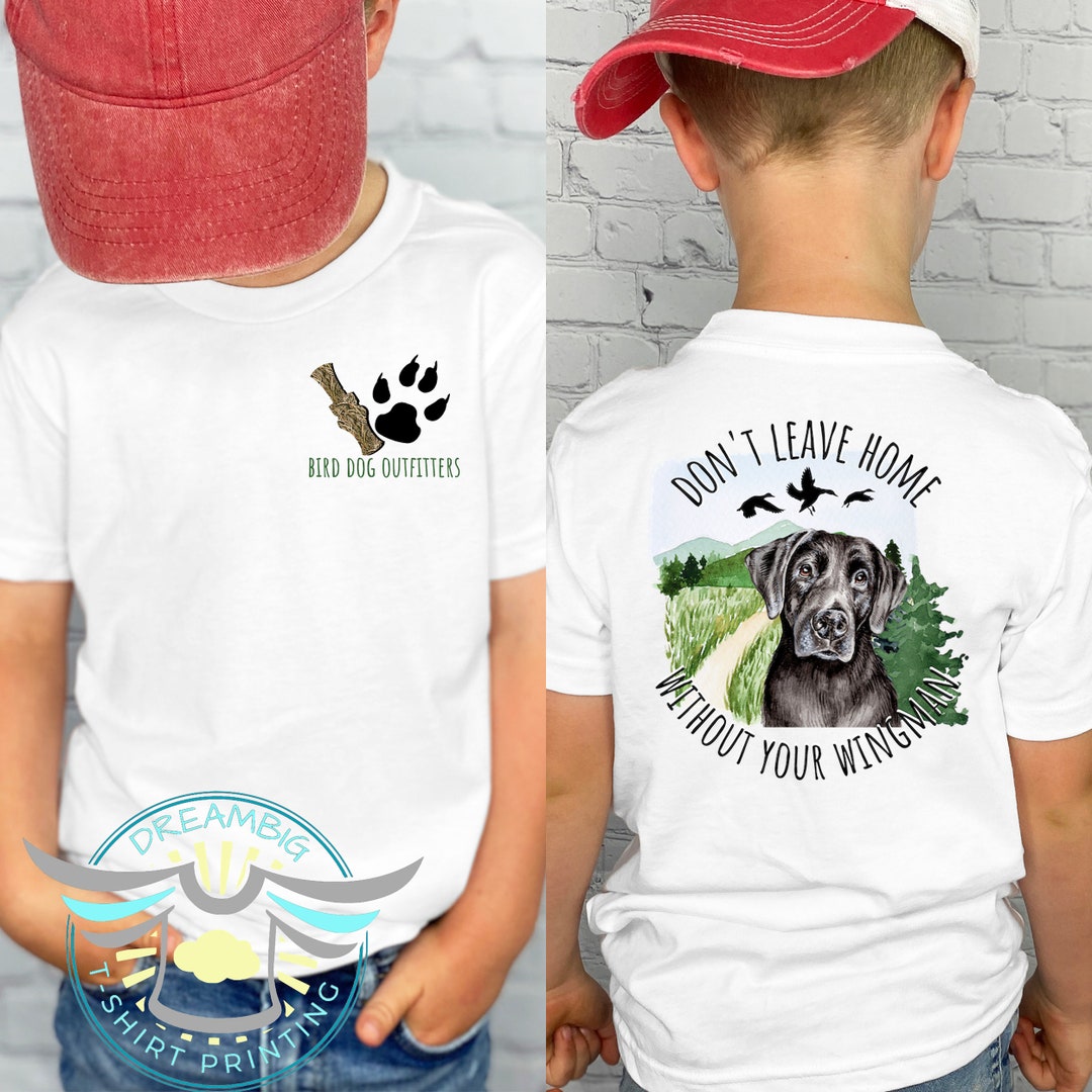 Bird Dog Hunting Shirt, Hunting Dog, Don't Leave Home Without Your