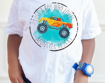 Monster Truck Shirt, Just A Boy Who Loves Monster Trucks, Kids Monster Truck, Boy Monster Truck Shirt, Youth Toddler Shirt