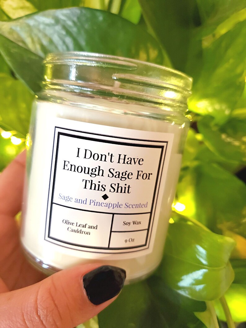 i dont have enough sage for this funny candle label etsy