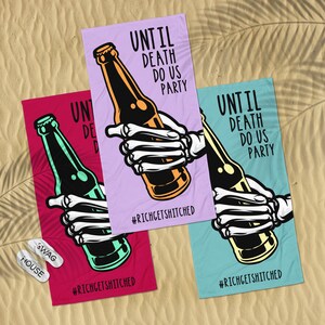 面白いドリンクビーチタオル、独身パーティータオル、独身パーティータオル、死が私たちを導くまでパーティー