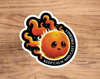 DnD Fireball Sticker, Keep Calm and Cast Fireball
