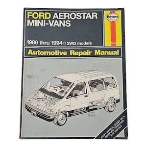Haynes Ford Aerostar Mini-Van 1986 Thru 1994 2WD Models Automotive Repair Manual