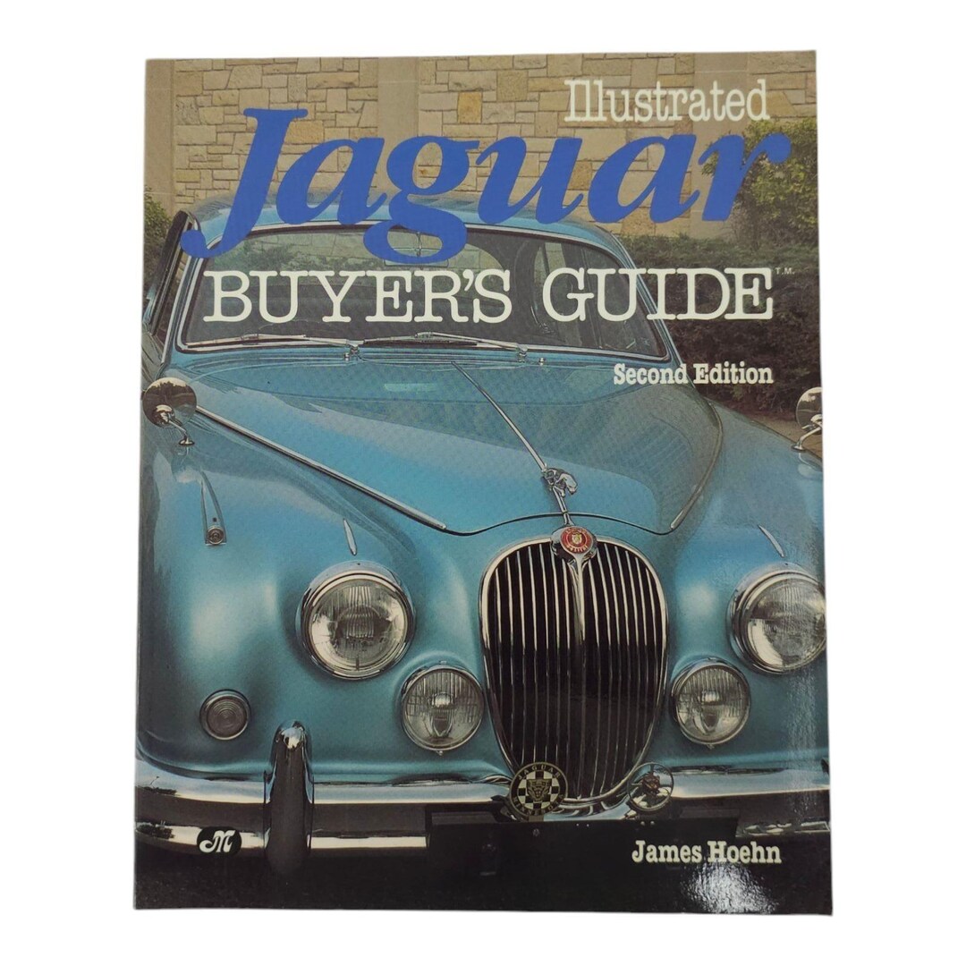 Jaguar Illustrated Buyers Guide James Hoehn 2nd Edition Motorbooks