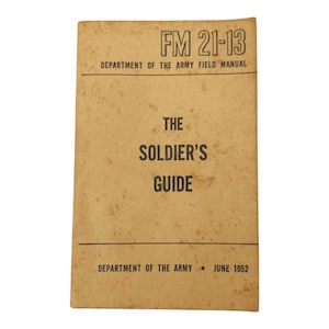 The Soldiers Guide Army Field Manual FM 21-13 Department Of The Army June 1952