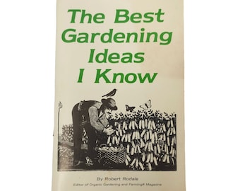 Vintage Gardening Book, Robert Rodale, 1982 Paperback