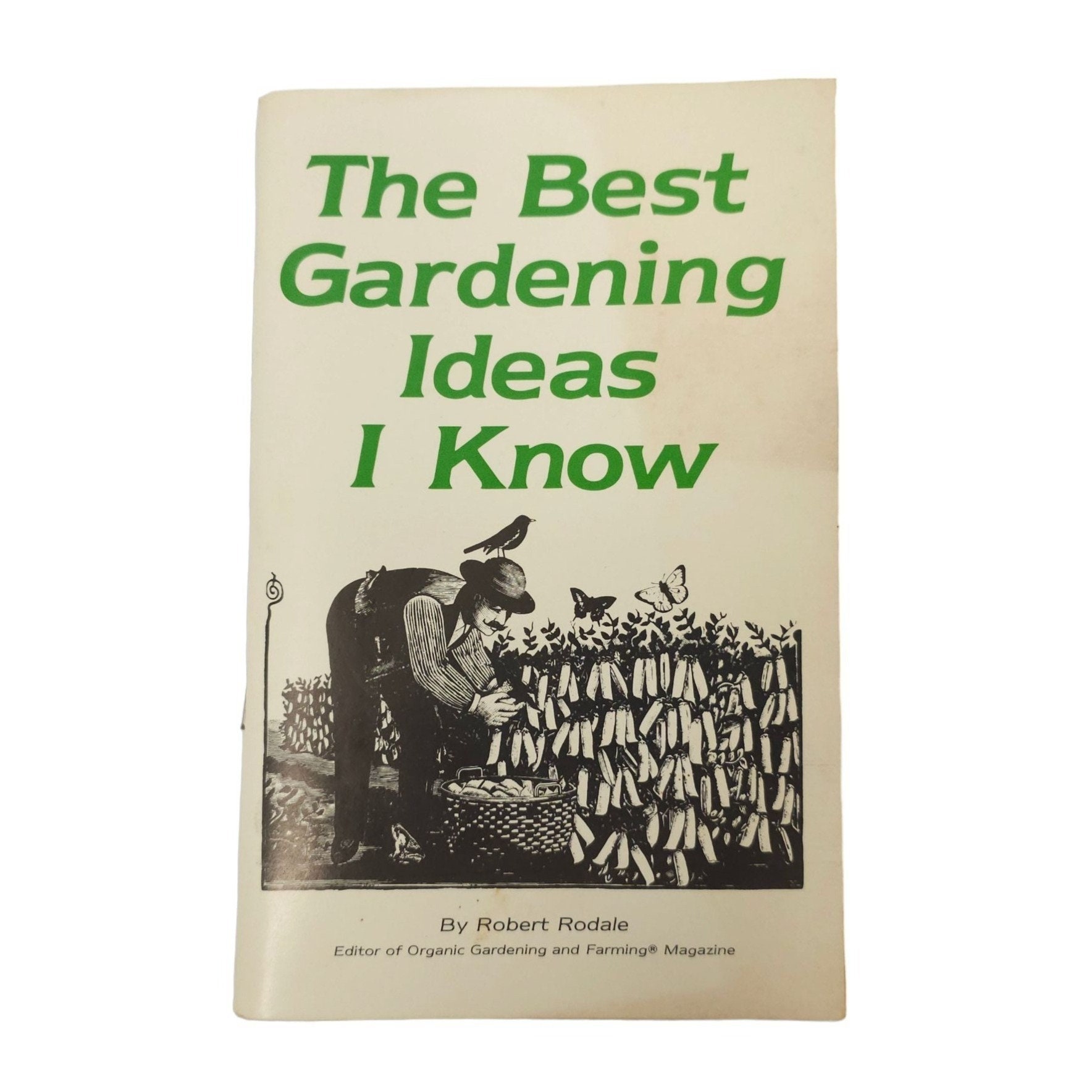 Vintage the Best Gardening Ideas I Know Robert Rodale Editor of Organic  Gardening and Farming Magazine Paperback 1982 Eighth Printing - Etsy, image size:1768x1768