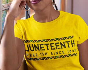 Juneteenth Freeish -  Black History, Unisex T-Shirt, Freedom Day, Black Culture, 1865 Shirt