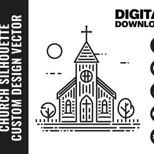 May include: A black and white line art illustration of a church with a steeple and cross, flanked by two trees and a sun. The text reads: LINE ART OUTLINE CHURCH SILHOUETTE CUSTOM DESIGN VECTOR, DIGITAL DOWNLOAD, AI, EPS, JPG, PNG, and SVG.