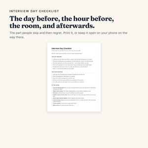 May include: A digital document titled Interview Day Checklist with sections for The Day Before, The Hour Before, In The Room, and Afterwards. The text provides instructions for interview preparation, including printing or viewing on a mobile device.