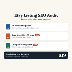 May include: An Etsy Listing SEO Audit service graphic featuring the text Etsy Listing SEO Audit, From a seller who runs a shop too. It lists a 12-point listing audit, a rewritten title with 13 tags, and a competitor snapshot, ending with One listing, one flat price.