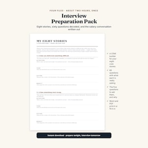 May include: An Interview Preparation Pack document featuring the title Four Files, About Two Hours, Once. The page includes a STAR answer builder template titled My Eight Stories, with sections for situation, task, action, and result for eight stories.