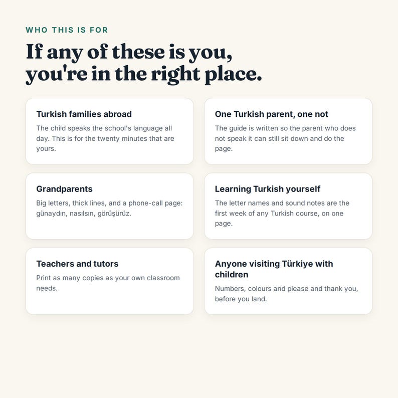 K&ouml;nnte beinhalten: Eine Infografik mit der &Uuml;berschrift Who this is for und If any of these is you, you're in the right place. Sie listet sechs Kategorien auf: Turkish families abroad, One Turkish parent, one not, Grandparents, Learning Turkish yourself, Teachers and tutors und Anyone visiting T&uuml;rkiye with children, jeweils mit einem kurzen erkl&auml;renden Satz.