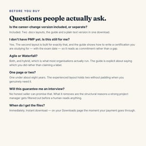 May include: A digital document titled BEFORE YOU BUY Questions people actually ask. It lists FAQs regarding a career-change version, PMP certification, Agile or Waterfall methodologies, page length, interview guarantees, and file delivery timing.