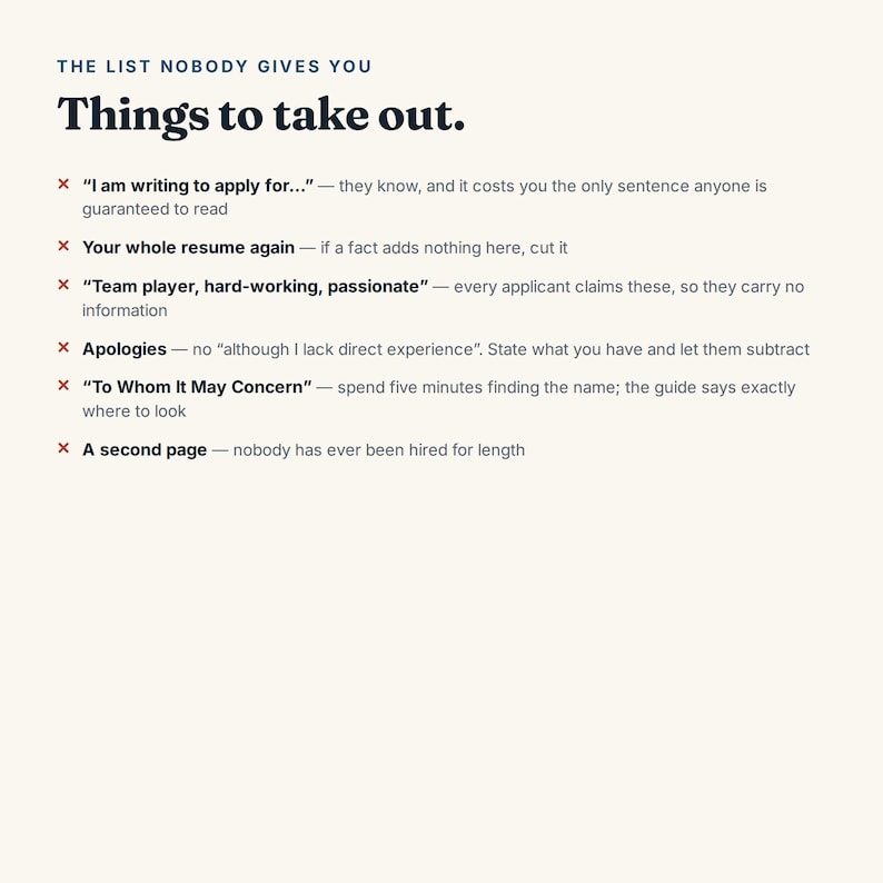 K&ouml;nnte beinhalten: Ein Dokument mit dem Titel The List Nobody Gives You: Things to take out. Es listet sechs Punkte auf, die aus einem Lebenslauf entfernt werden sollten: I am writing to apply for, Your whole resume again, Team player, hard-working, passionate, Apologies, To Whom It May Concern und A second page.