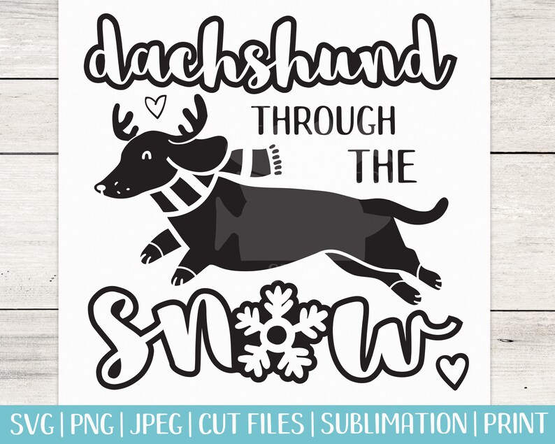 Download Dachshund Through the Snow SVG Christmas Svg Reindeer Svg ...
