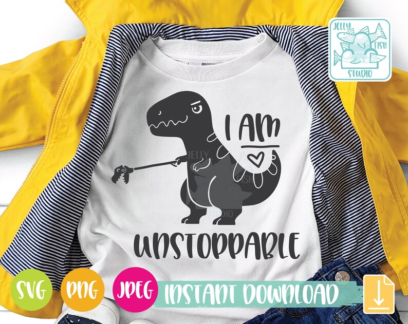 I Am Unstoppable SVG Dinosaur Svg T Rex Svg Funny Dino Svg Etsy