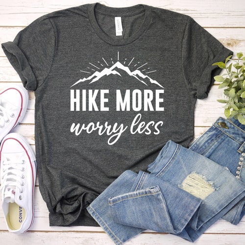 Hiking Shirt Hike More Worry Less Adventure Shirt Camping - Etsy