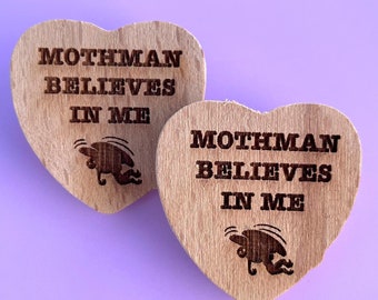 Mothman Believes wood pin