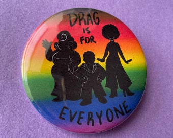 Drag Is For Everyone pins