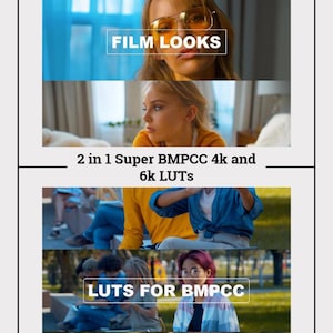 May include: A promotional image with the text "FILM LOOKS" and "LUTS FOR BMPCC". The image is divided into sections featuring people and text. The text "2 in 1 Super BMPCC 4k and 6k LUTS" is also present.