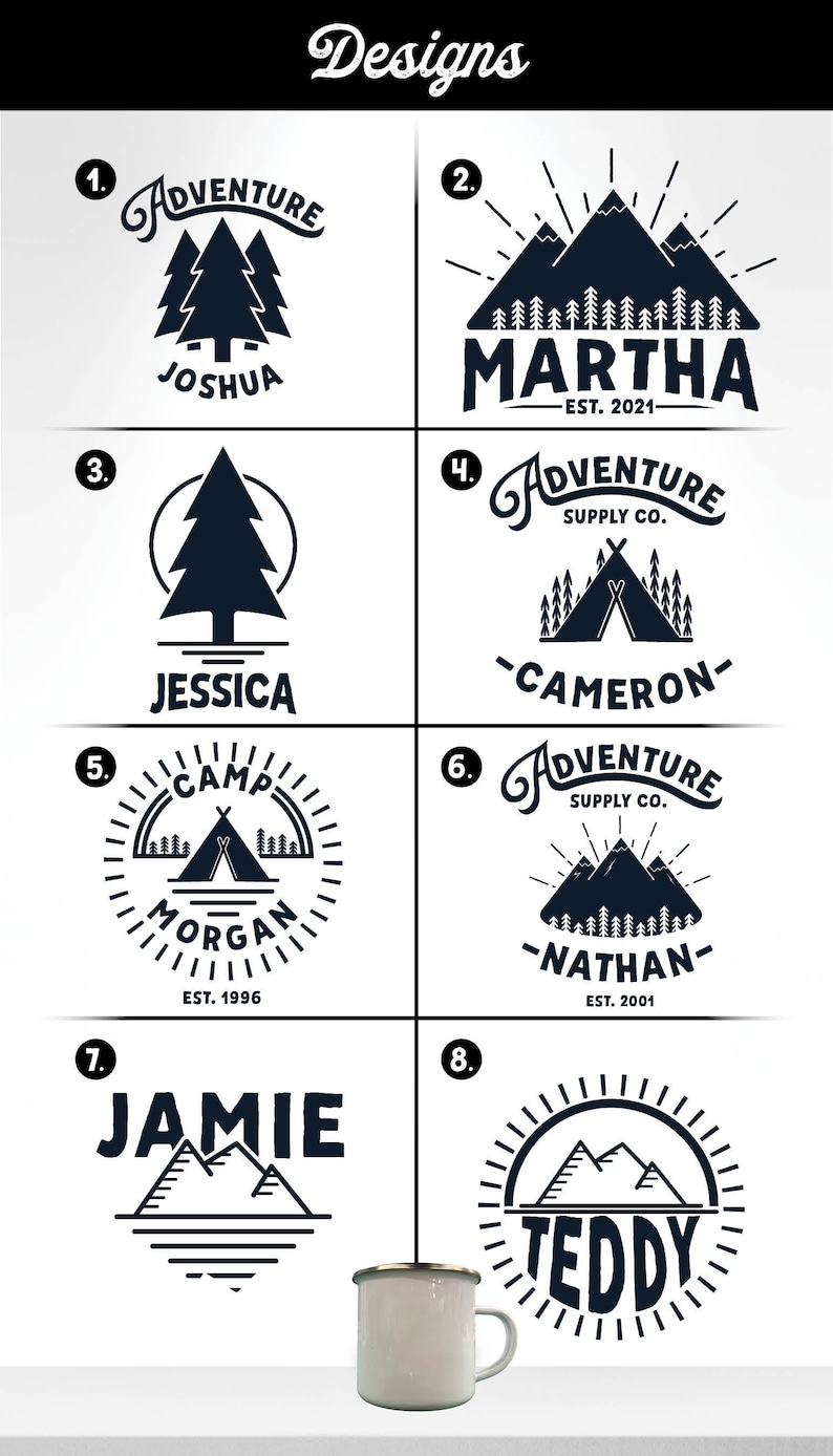 K&ouml;nnte beinhalten: Acht verschiedene Designs f&uuml;r personalisierte Campingbecher. Jedes Design zeigt einen anderen Namen, eine Grafik zum Thema Camping und ein Gr&uuml;ndungsdatum. Die Designs beinhalten eine Bergkette, einen Kiefernbaum, ein Zelt und ein Lagerfeuer.