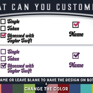 K&ouml;nnte beinhalten: Eine anpassbare Designvorlage f&uuml;r einen Aufkleber oder ein B&uuml;geleisen-Patch. Das Design zeigt eine Checkliste mit drei Optionen: Single, Taken und Obsessed with Taylor Swift. Der Benutzer kann einen Namen hinzuf&uuml;gen oder ihn leer lassen. Das Design kann mit einer Vielzahl von Farben angepasst werden.