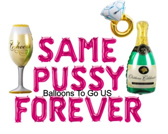 Same Pussy Forever, Mylar Foil Balloons, Bachelorette Party Decorations, Bach Party Supplies, 16" Bach Balloon Banner Sign Lesbian Hen Party